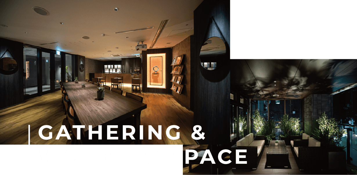 GATHERING & WORKING SPACE